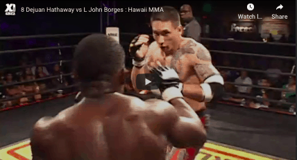 8 Dejuan Hathaway vs L John Borges : Hawaii MMA