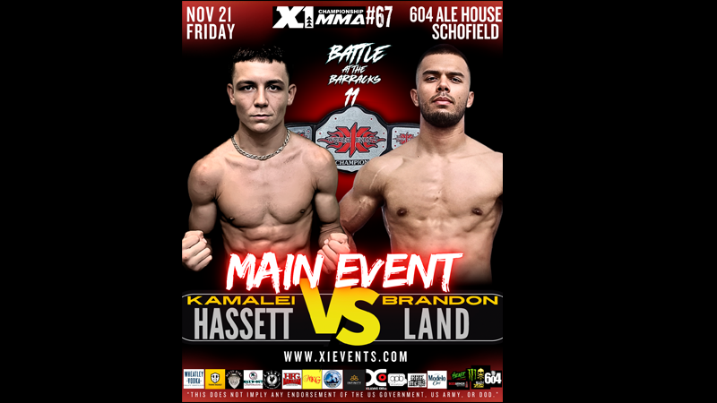Main event fight poster — Kamalei Hassett vs Brandon Land at X-1 #67: Battle at the Barracks 11, November 21, 2025, 604 Ale House Schofield.