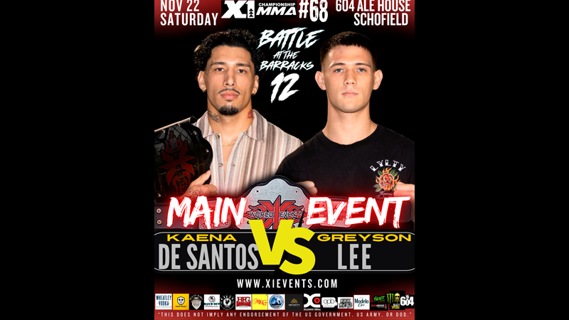 Main event fight poster — Kaena De Santos vs Greyson Lee at X-1 #68: Battle at the Barracks 12, November 22, 2025, 604 Ale House Schofield.